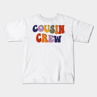 Cousin Crew Kids T-Shirt